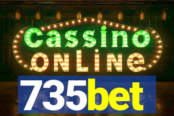 735bet