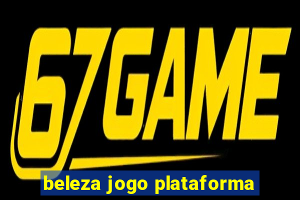 beleza jogo plataforma