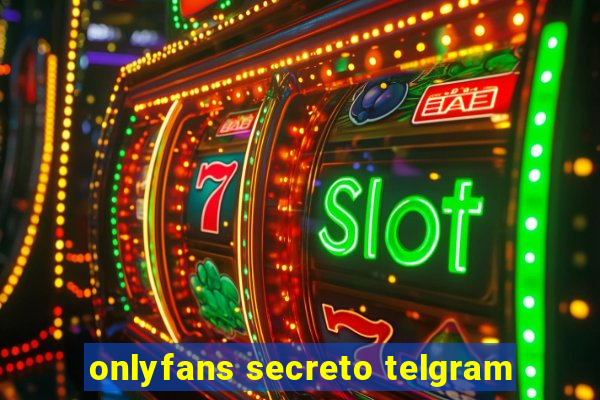 onlyfans secreto telgram