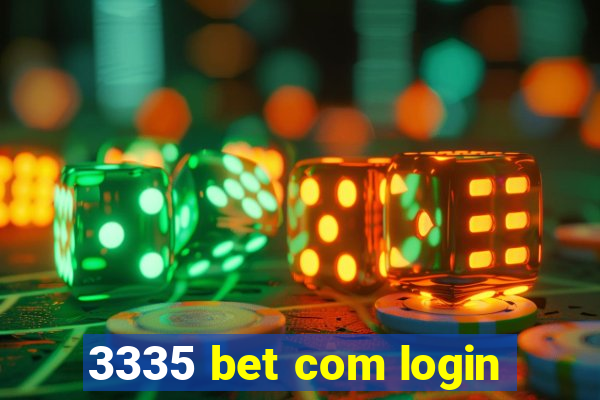 3335 bet com login