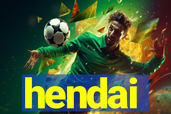 hendai