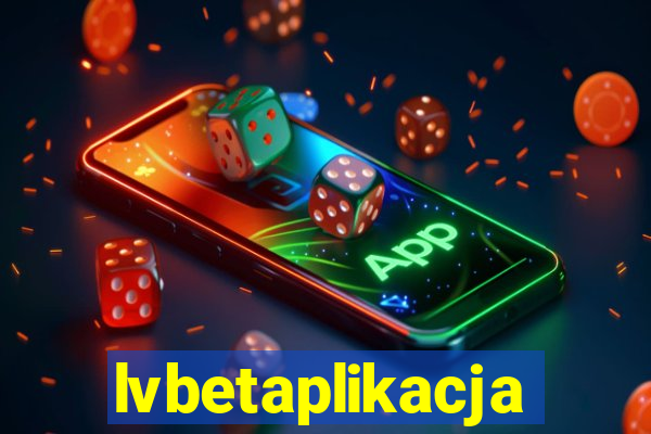 lvbetaplikacja