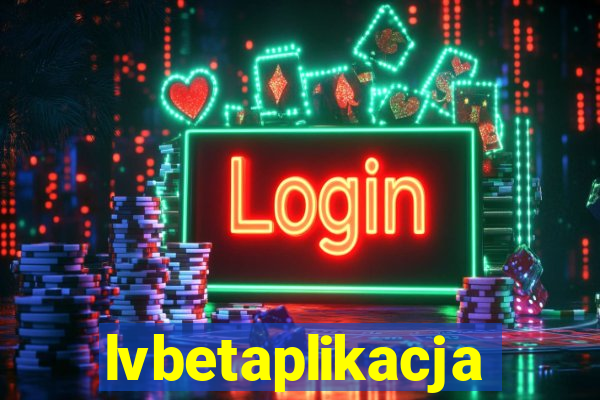 lvbetaplikacja