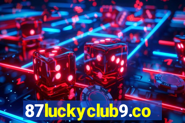 87luckyclub9.com