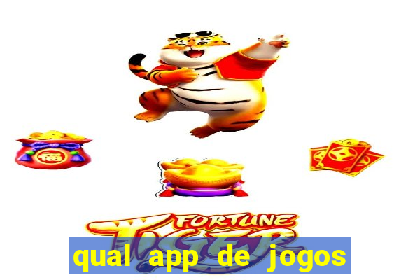 qual app de jogos que ganha dinheiro de verdade