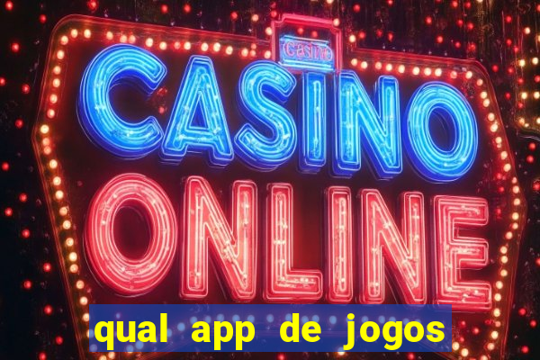 qual app de jogos que ganha dinheiro de verdade