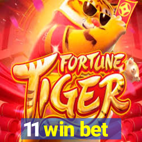 11 win bet