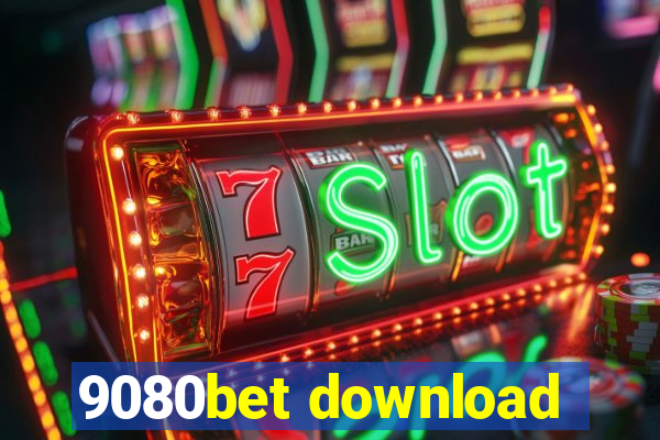 9080bet download