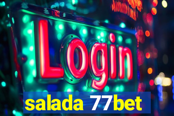 salada 77bet
