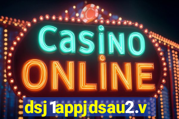 dsj1appjdsau2.vip