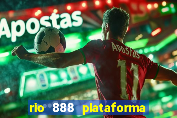 rio 888 plataforma de jogos