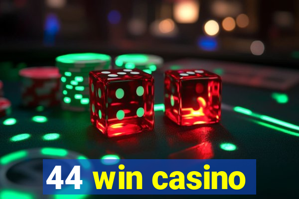 44 win casino