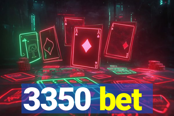 3350 bet