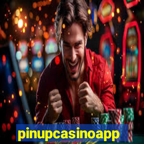 pinupcasinoapp