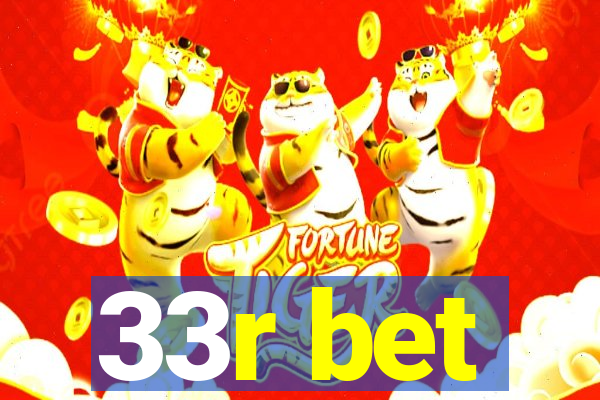33r bet
