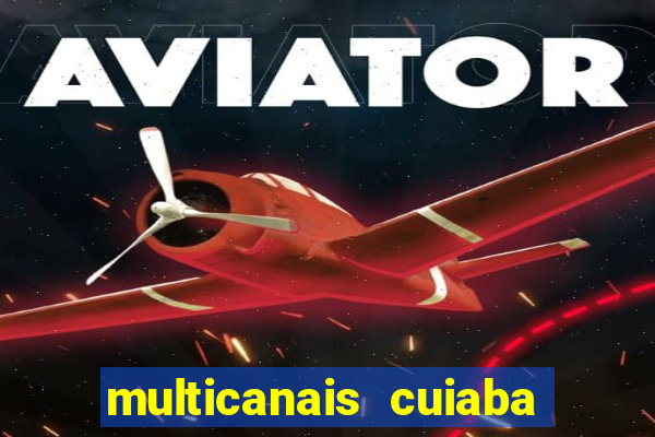 multicanais cuiaba x flamengo