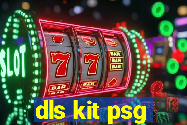 dls kit psg