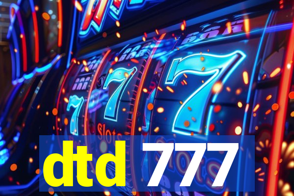 dtd 777