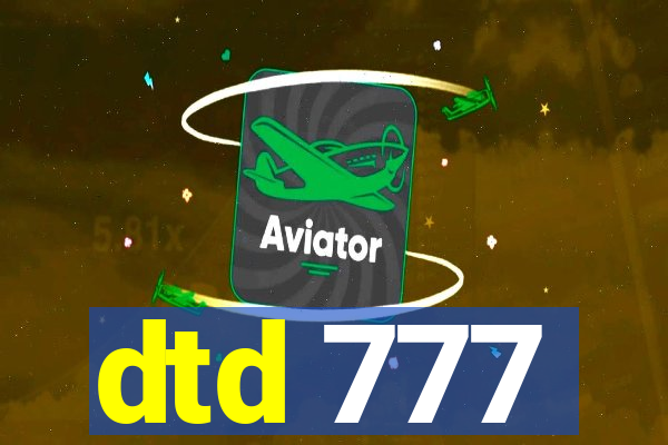 dtd 777