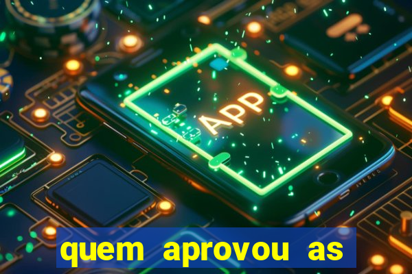 quem aprovou as bets no brasil