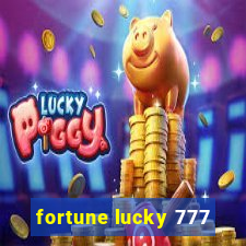 fortune lucky 777