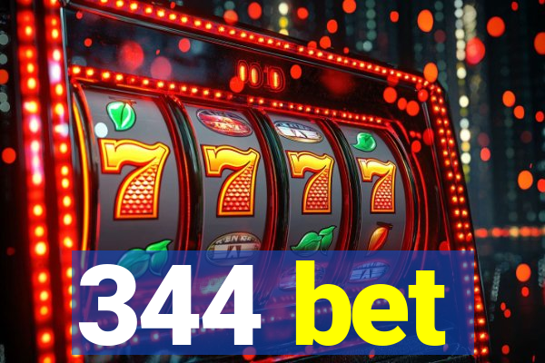344 bet