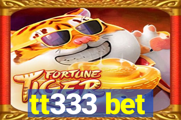tt333 bet
