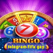 telegram fifa gay