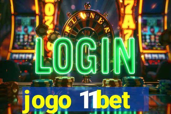 jogo 11bet