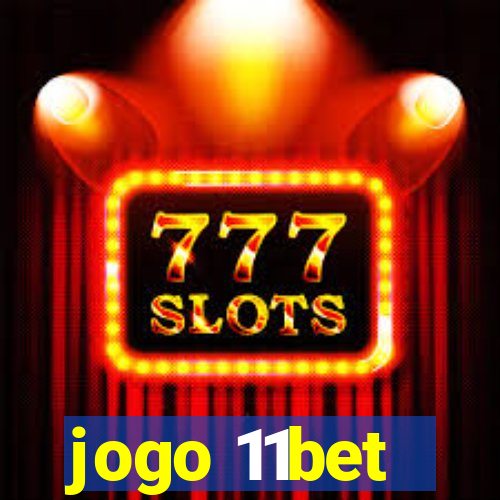 jogo 11bet