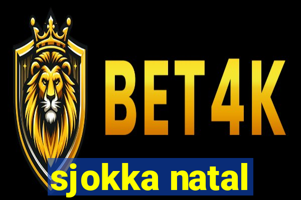 sjokka natal