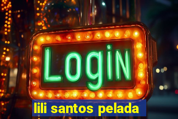 lili santos pelada