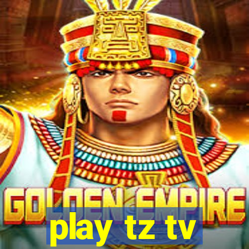 play tz tv