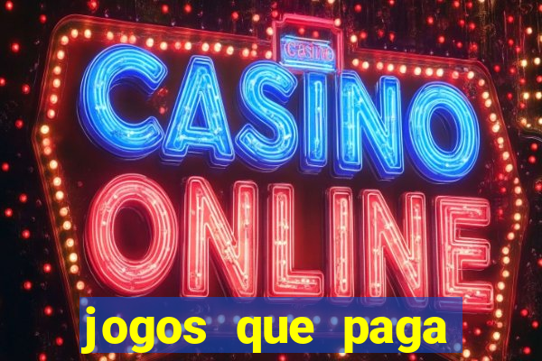 jogos que paga dinheiro de verdade no paypal