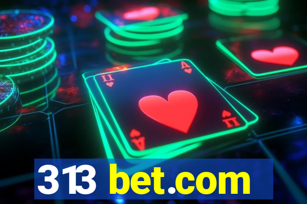 313 bet.com