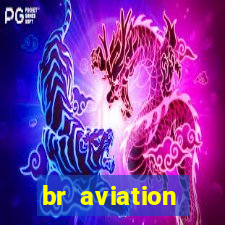 br aviation trabalhe conosco