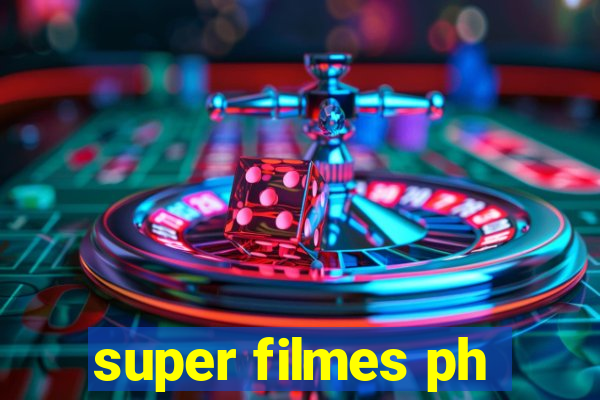 super filmes ph