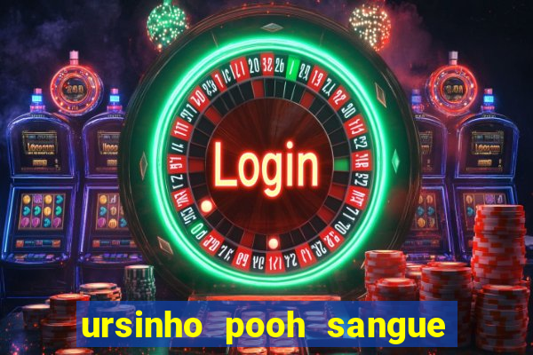 ursinho pooh sangue e mel 2 download
