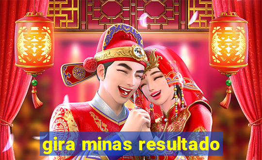 gira minas resultado
