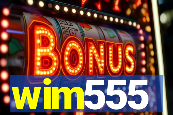 wim555
