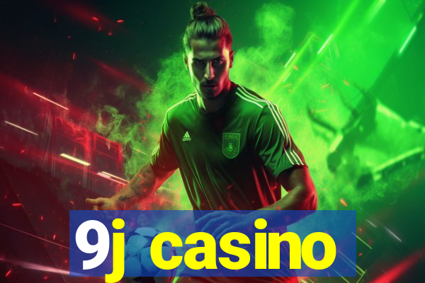 9j casino