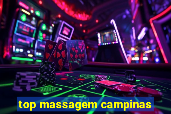 top massagem campinas