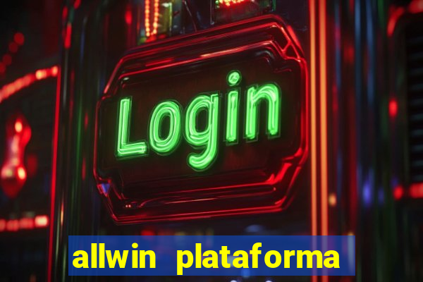 allwin plataforma de jogos