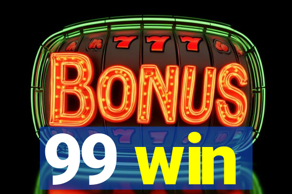 99 win