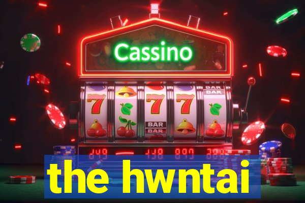 the hwntai