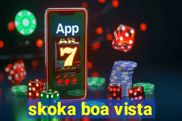 skoka boa vista