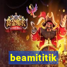 beamititik