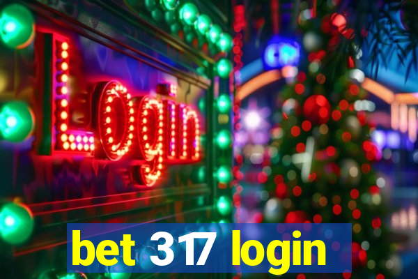 bet 317 login