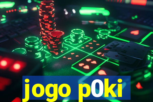 jogo p0ki