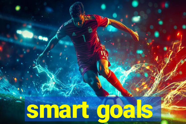 smart goals